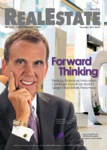 November 2013 $6.95  Forward Thinking Realogy Embraces Innovation, Continues Growth as World’s
