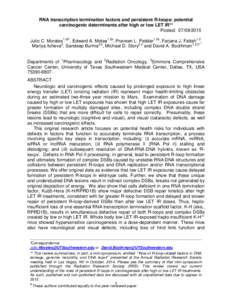 RNA transcription termination factors and persistent R-loops: potential carcinogenic determinants after high or low LET IR** Posted: Julio C. Morales1,2a*, Edward A. Motea1,2a, Praveen L. Patidar1,2a, Farjana 