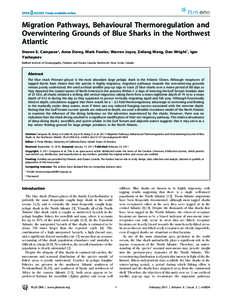 Migration Pathways, Behavioural Thermoregulation and Overwintering Grounds of Blue Sharks in the Northwest Atlantic Steven E. Campana*, Anna Dorey, Mark Fowler, Warren Joyce, Zeliang Wang, Dan Wright{, Igor Yashayaev Bed