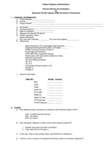 Federal Highway Administration Process Review and Evaluation for Statewide Hot Mix Asphalt (HMA) Pavement Construction I. GENERAL INFORMATION A. Project Number_______________________