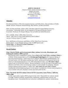 Risk management / Decision theory / Actuarial science / Emergency management / Indiana University School of Public and Environmental Affairs / Cost–benefit analysis / Harvard School of Public Health / John Graham / Panos G. Georgopoulos / Management / Risk / Ethics