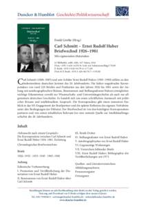 Duncker & Humblot  Geschichte/Politikwissenschaft  Ewald Grothe (Hrsg.) Carl Schmitt – Ernst Rudolf Huber Briefwechsel 1926–1981