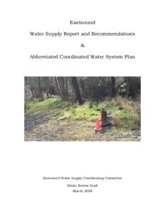 This plan was developed in response to the need for coordinated, active protection and management of the Eastsound aquifer