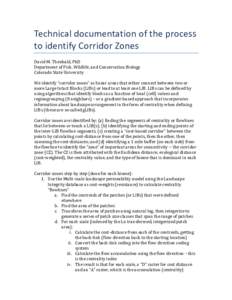 Technical documentation of the process to identify Corridor Zones David M. Theobald, PhD Department of Fish, Wildlife, and Conservation Biology Colorado State University We identify “corridor zones” as linear areas t