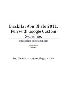 BlackHat Abu Dhabi 2011:                 Fun with Google Custom Searches