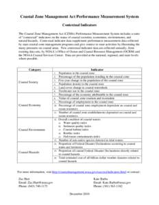 The contextual indicators were chosen by the NOAA Office of Ocean and Coastal Resource Management (OCRM) and its partner coastal management programs and reserves during the development of the CZMAPMS to complement and in