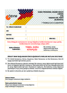 KAMU PERSONEL SEÇME SINAVI LİSANS (CS) YABANCI DİL TESTİ (ALMANCA) 7 TEMMUZ 2012 CUMARTESİ