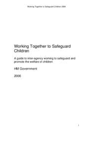 Department for Education / United Kingdom / Child safeguarding / Public policy / Child protection / Murder of Victoria Climbié / Children and Family Court Advisory and Support Service / Child abuse / Domestic violence / Social programs / Government / Family therapy