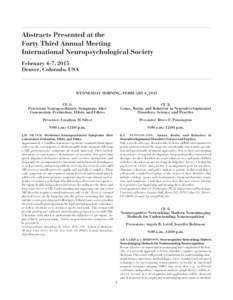 Abstracts Presented at the Forty Third Annual Meeting International Neuropsychological Society February 4-7, 2015 Denver, Colorado, USA