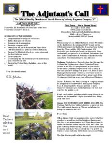 The Adjutant’s Call  The Official Monthly Newsletter of the 4th Kentucky Infantry Regiment Company “F” “CAPTAIN’S REPORT”  December 2012