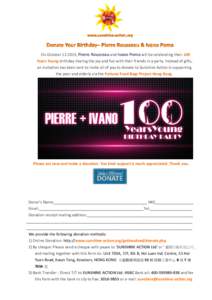 On October[removed], Pierre Rousseau and Ivano Poma will be celebrating their 100 Years Young birthday sharing the joy and fun with their friends in a party. Instead of gifts, an invitation has been sent to invite all of 