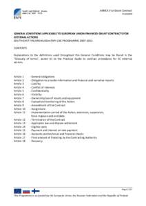 ANNEX II to Grant Contract PraG2008 GENERAL CONDITIONS APPLICABLE TO EUROPEAN UNION FINANCED GRANT CONTRACTS FOR EXTERNAL ACTIONS SOUTH-EAST FINLAND-RUSSIA ENPI CBC PROGRAMME