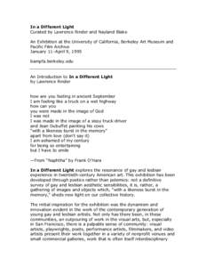 In a Different Light Curated by Lawrence Rinder and Nayland Blake An Exhibition at the University of California, Berkeley Art Museum and Pacific Film Archive January 11–April 9, 1995 bampfa.berkeley.edu