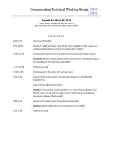 Compensation Technical Working Group[removed]Agenda for March 26, 2012 Puget Sound Educational Service District 800 Oakesdale Ave. SW Renton, Washington[removed]:00 a.m.-4:30 p.m.