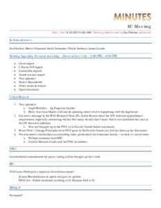 EC Meeting Date | time:00 AM | Meeting called to order by Jim Fletcher Adjourned: In Attendance Jim Fletcher, Mercy Olmstead, Keith Schneider, Nicole Stedman, James Canter