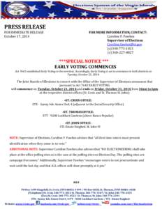 PRESS RELEASE  FOR MORE INFORMATION, CONTACT: Caroline F. Fawkes Supervisor of Elections [removed]