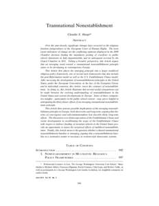 Transnational Nonestablishment Claudia E. Haupt* ABSTRACT Over the past decade, significant changes have occurred in the religious freedom jurisprudence of the European Court of Human Rights. The most recent indicators o