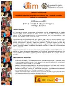 Encuentro intersectorial: Respuestas integradas a los derechos humanos, VIH y violencia contra las mujeres en Centroaméricade enero de 2012 Centro de Formación de la Cooperación Española La Antigua, Guatemala