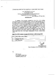 (TO BE PUBLISHED IN THE GAZE 1 1E OF INDIA PART I SECTION2) No[removed]MS (I)-B Government of India Ministry of Personnel, Public Grievances & Pensions (Department of Personnel & Training New Delhi, the 16th July,