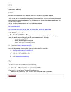 [removed]Self-Status in ROSS Vendors, Password management has been removed from ROSS and placed on the NAP Website. ‘ROSS’ would like you to know everything is the same aside from all password management which has