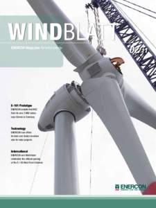 Windblatt ENERCON Magazine for wind energy E-101 Prototype ENERCON installs first WEC from its new 3 MW series