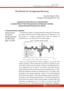 June 7, 2012 (Original Japanese version released on May 30, 2012） The Outlook for the Japanese Economy Economic Research Office The Bank of Tokyo-Mitsubishi UFJ, Ltd.