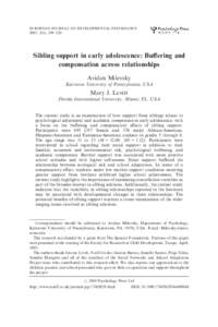 EUROPEAN JOURNAL OF DEVELOPMENTAL PSYCHOLOGY 2005, 2(3), 299–320 Sibling support in early adolescence: Buﬀering and compensation across relationships Avidan Milevsky