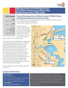 Meeting Notice: Kick-Off Open House San Martin Boulevard over Riviera Bay Bridge Replacement PD&E Study Public Meeting Project Development and Environment (PD&E) Study San Martin Boulevard over Riviera Bay DATE: