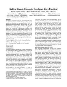 Making Muscle-Computer Interfaces More Practical T. Scott Saponas1, Desney S. Tan2, Dan Morris2, Jim Turner3, James A. Landay1 1 Compuer Science and Engineering DUB Group, University of Washington