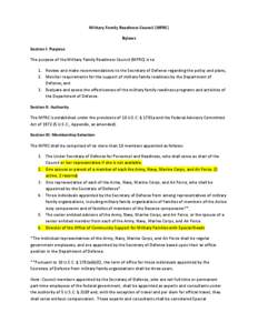 Military Family Readiness Council (MFRC) Bylaws Section I: Purpose The purpose of the Military Family Readiness Council (MFRC) is to: 1. Review and make recommendations to the Secretary of Defense regarding the policy an