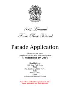 81st Annual Texas Rose Festival Parade Application Please return your completed packet and requested photo by
