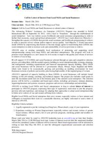 Call for Letters of Interest from Local NGOs and Social Businesses Issuance date: March 12th, 2014 Close out date: March 30th, 2014 at 12 PM Iraq Local Time Subject: Call for Local NGOs and Small Businesses to submit Let