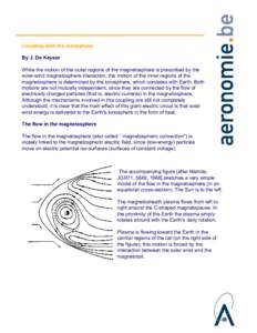 Coupling with the ionosphere By J. De Keyser While the motion of the outer regions of the magnetosphere is prescribed by the solar-wind magnetosphere interaction, the motion of the inner regions of the magnetosphere is d