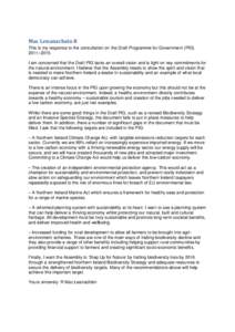 Mac Lenanachain R This is my response to the consultation on the Draft Programme for Government (PfG) 2011–2015. I am concerned that the Draft PfG lacks an overall vision and is light on key commitments for the natural