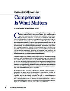 Getting to theBottomLine  Competence IsWhat Matters by Tina M. Teodorescu, CPT, and Carl Binder, PhD, CPT
