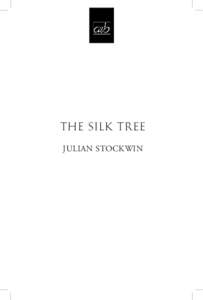 THE SILK TREE JULIAN STOCKWIN chapter one  The dilapidated building on the outskirts of Rome stank of farm