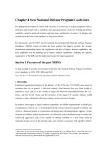 Chapter 4 New National Defense Program Guidelines For appropriate execution of various SDF missions, it is necessary to acquire equipment such as destroyers and aircraft, and to establish a unit operation posture. Howeve