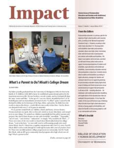 Impact Published by the Institute on Community Integration (UCEDD) & Research and Training Center on Community Living Feature Issue on Postsecondary Education and Students with Intellectual, Developmental and Other Disab