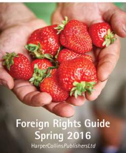 Foreign Rights Guide Spring 2016 HarperCollinsPublishersLtd Ju st in t ru de au Common Ground