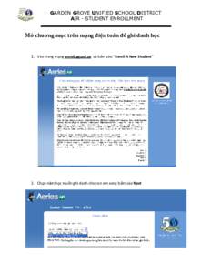 GARDEN GROVE UNIFIED SCHOOL DISTRICT AIR - STUDENT ENROLLMENT Mở chuơng mục trên mạng điện toán để ghi danh học  1. Vào trang mạng enroll.ggusd.us và bấm vào “Enroll A New Student”
