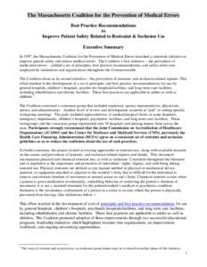 The Massachusetts Coalition for the Prevention of Medical Errors Best Practice Recommendations to Improve Patient Safety Related to Restraint & Seclusion Use Executive Summary In 1997, the Massachusetts Coalition for the