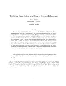 The Indian Caste System as a Means of Contract Enforcement Kripa Freitas∗ Northwestern University November 9, 2006  Abstract