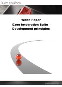 White Paper iCore Integration Suite – Development principles www.icoresolutions.com