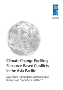 Climate Change Fuelling Resource-Based Conflicts in the Asia-Pacific