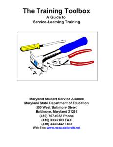 The Training Toolbox A Guide to Service-Learning Training Maryland Student Service Alliance Maryland State Department of Education