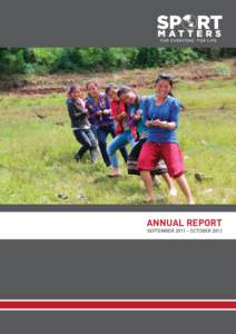 annual report  September 2011 – October 2012 Sport Matters Board of Directors: Jackie Lauff