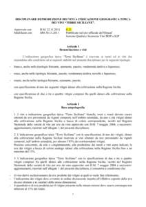 DISCIPLINARE DI PRODUZIONE DEI VINI A INDICAZIONE GEOGRAFICA TIPICA DEI VINI “TERRE SICILIANE”. Approvato con Modificato con  D.M[removed]