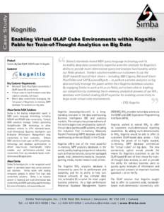 Case Study  Kognitio Enabling Virtual OLAP Cube Environments within Kognitio Pablo for Train-of-Thought Analytics on Big Data