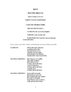 BIZET DOCTOR MIRACLE Opera Comique in one act English Version by Donald Pippin  CAST OF CHARACTERS
