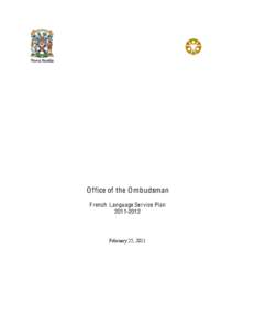 O ffice of the O mbudsman F rench L anguage Service Plan[removed]February 25, 2011